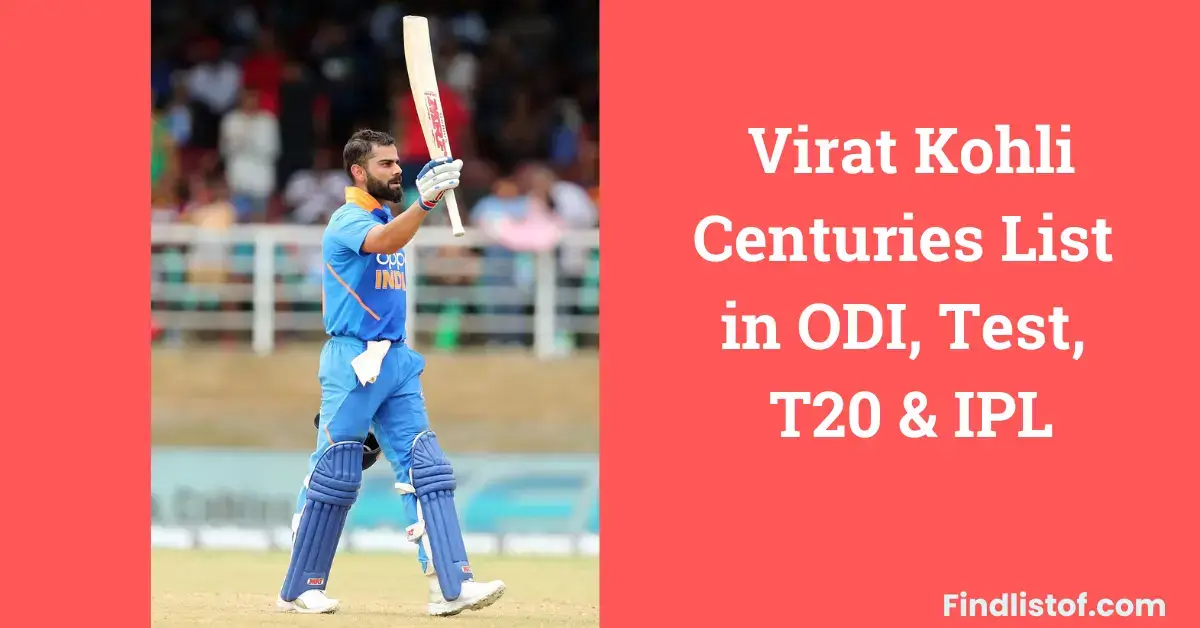 Virat Kohli Centuries List In Odi, Test,t20 & Ipl [updated 2024]