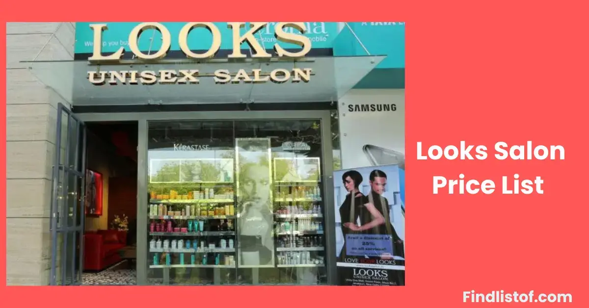 Looks Salon Price List [All Packages] 2024