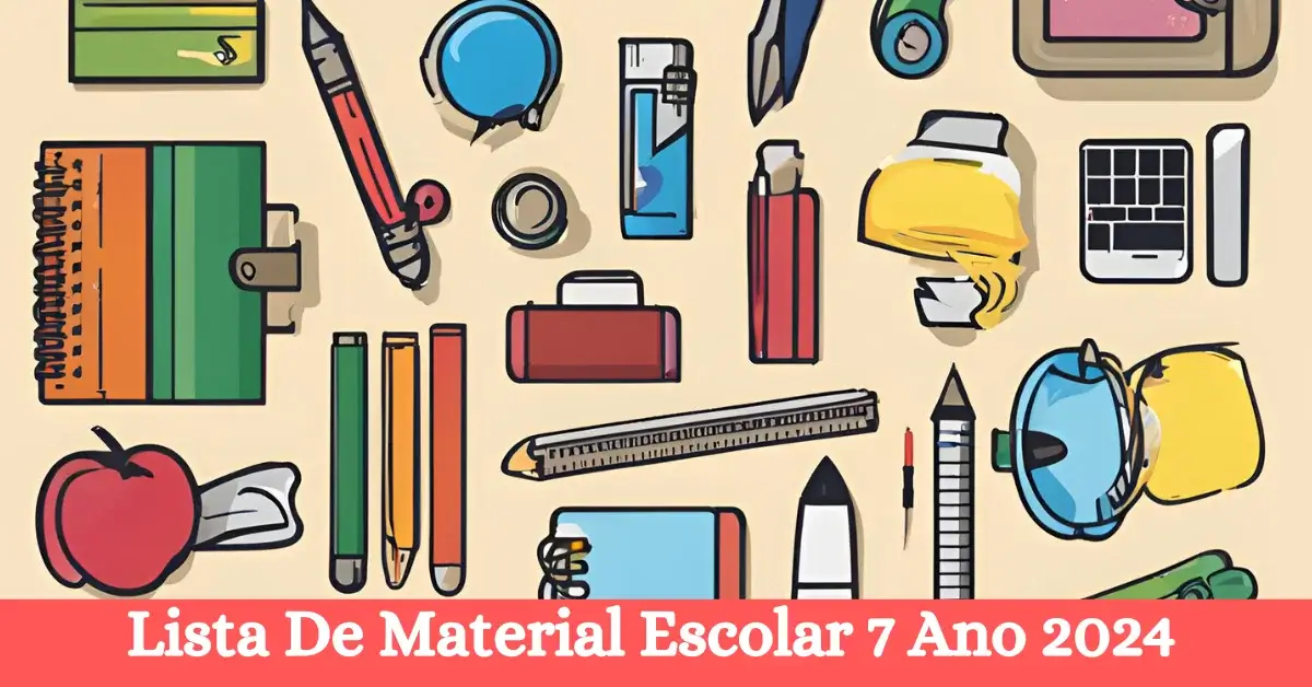 Lista De Material Escolar 7 Ano