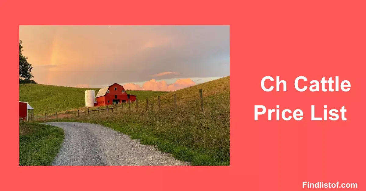 Ch Cattle Price List