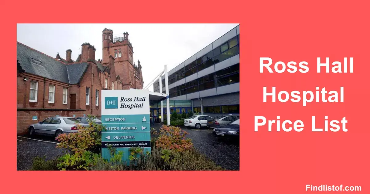 Ross Hall Hospital Price List