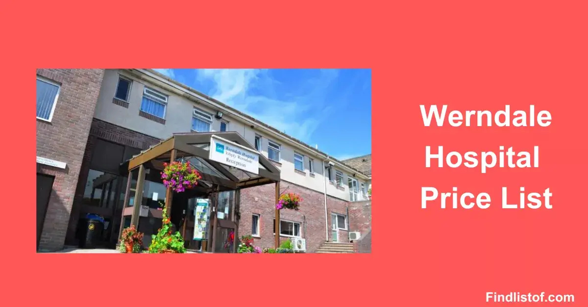 Werndale Hospital Price List